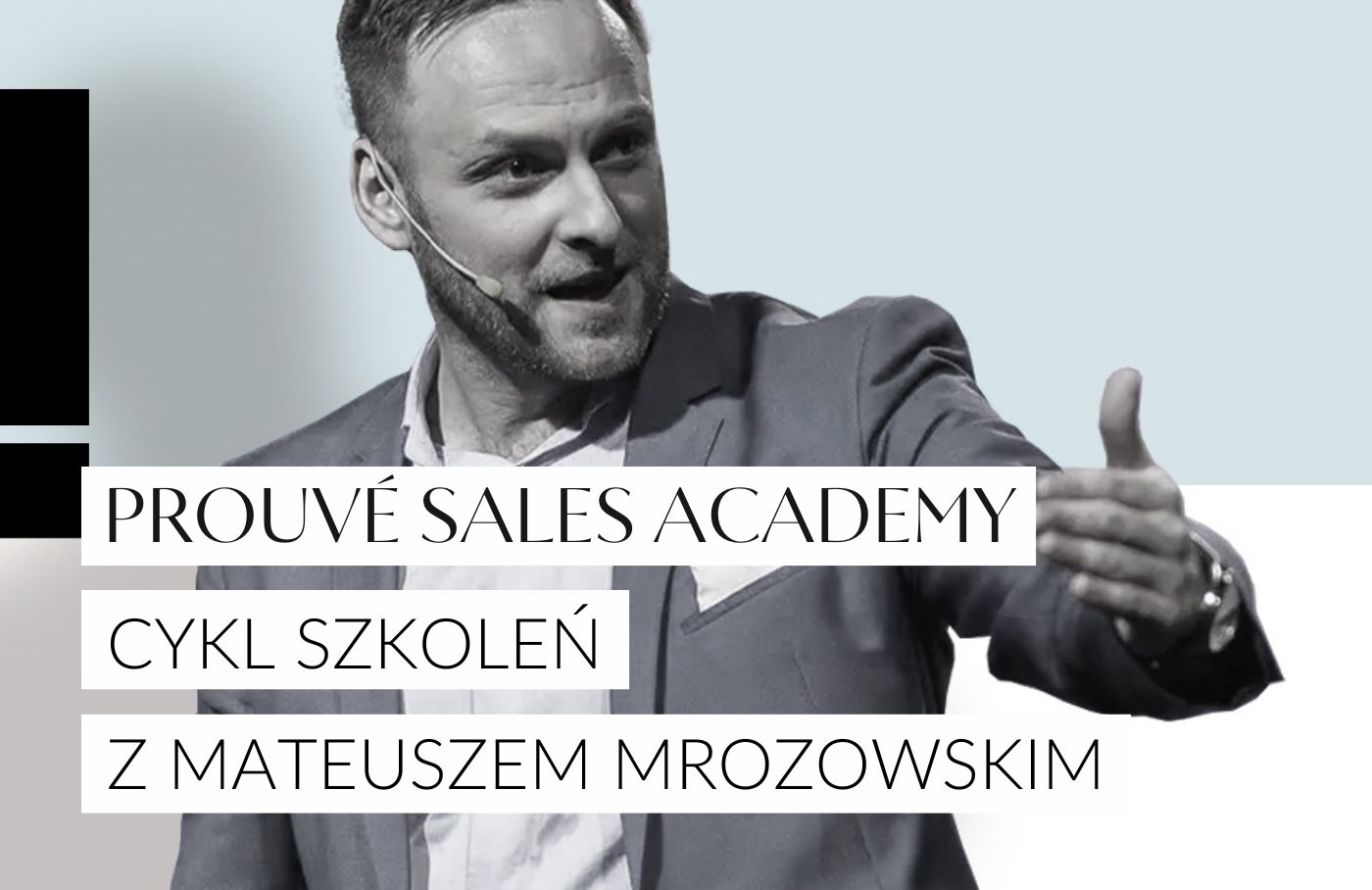 Cykl szkoleń Prouvé Sales Academy z Mateuszem Mrozowskim